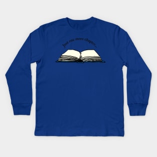 Just One More Chapter Book Lover Kids Long Sleeve T-Shirt